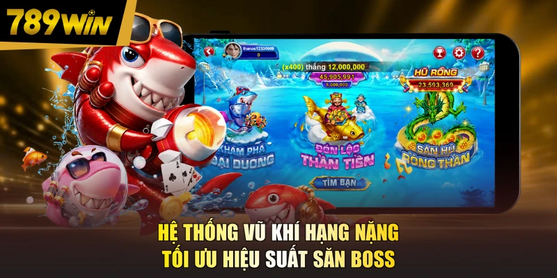 Hệ thống vũ khí hạng nặng tối ưu hiệu suất săn boss
