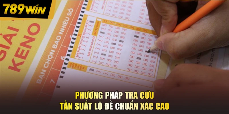 Phương pháp tra cứu tần suất lô đề chuẩn xác cao